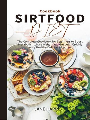 cover image of Sirtfood Diet Cookbook